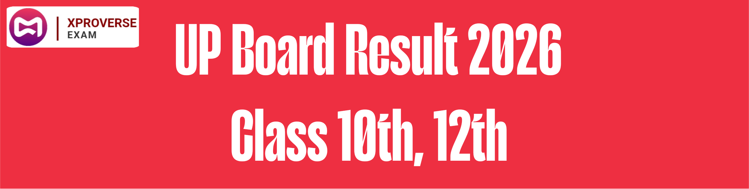 UP Board Result 2026 Class 10th, 12th