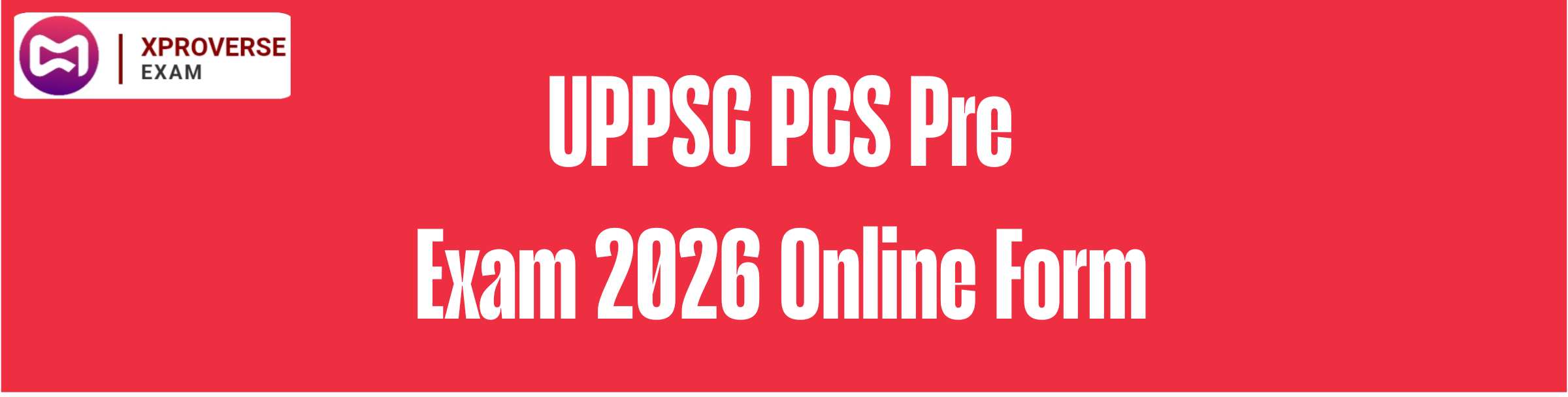 UPPSC PCS Pre Examination 2026 Online Form