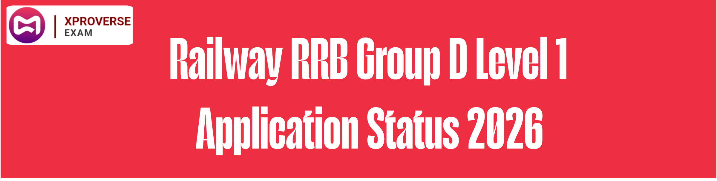 Railway RRB Group D Level 1 Application Status 2026