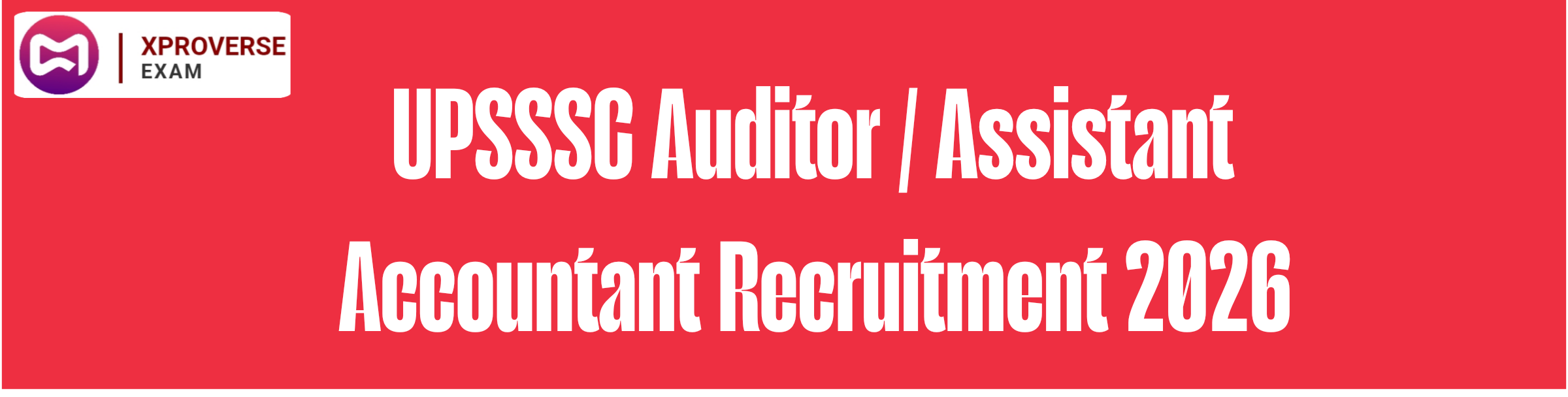 UPSSSC Auditor / Assistant Accountant Recruitment 2026