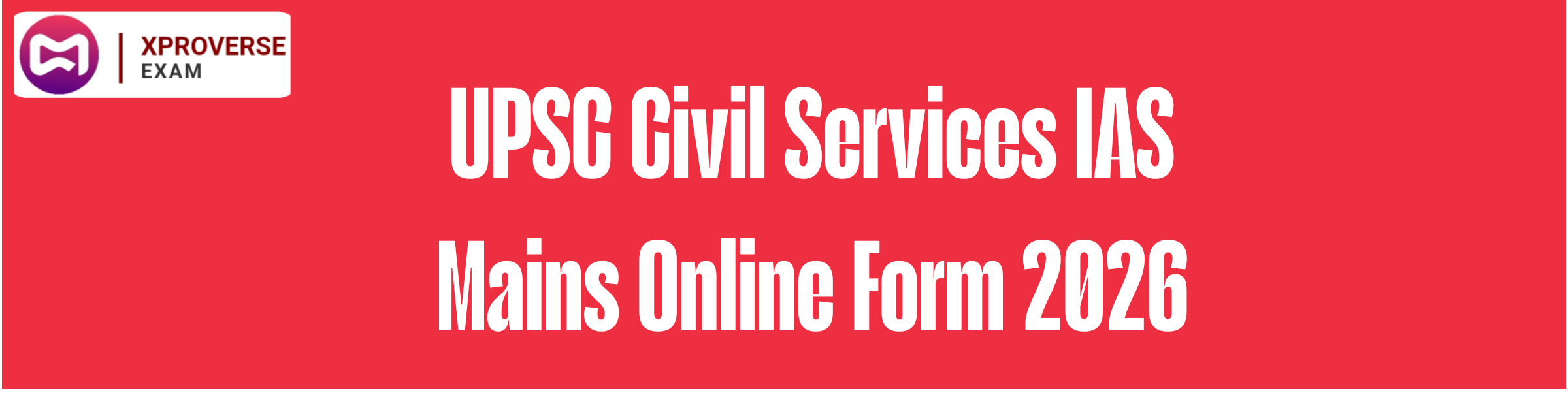 UPSC Civil Services IAS Mains Online Form 2026