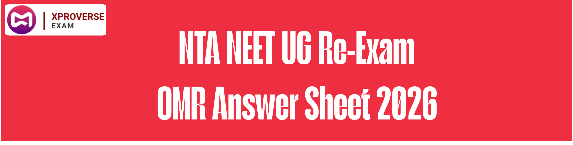 NTA NEET UG Re-Exam OMR Answer Sheet 2026