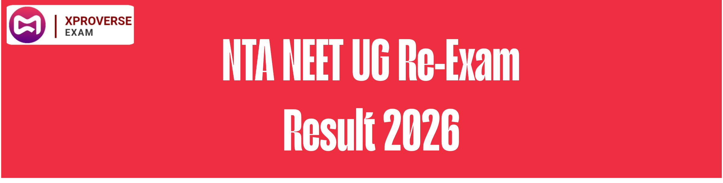 NTA NEET UG Re-Exam Result 2026