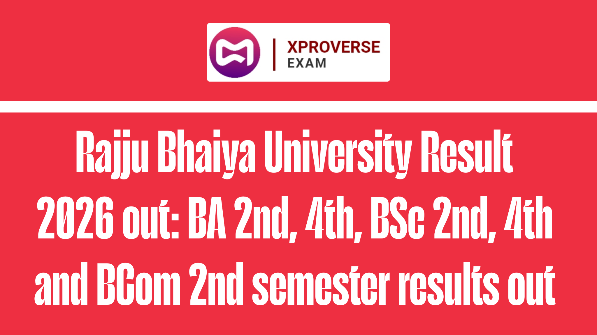 Rajju Bhaiya University Result 2026 out: BA 2nd, 4th, BSc 2nd, 4th and BCom 2nd semester results out