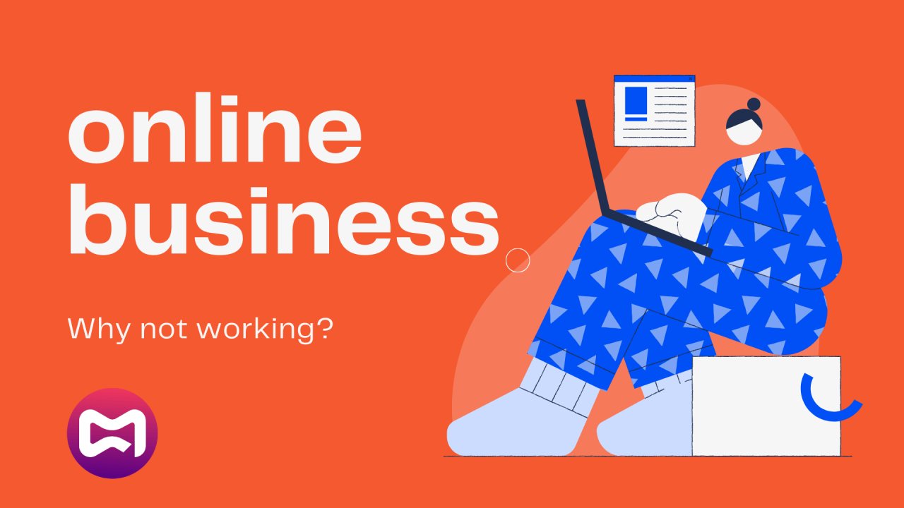 Why online businesses are failing: The Science and Art of Online Business